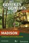 [60 Hikes Within 60 Miles 01] • Madison · Including Dane and Surrounding Counties